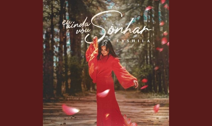 Eyshila lançou o seu novo single "Eu Ainda Vou Sonhar". (Imagem: Divulgação)