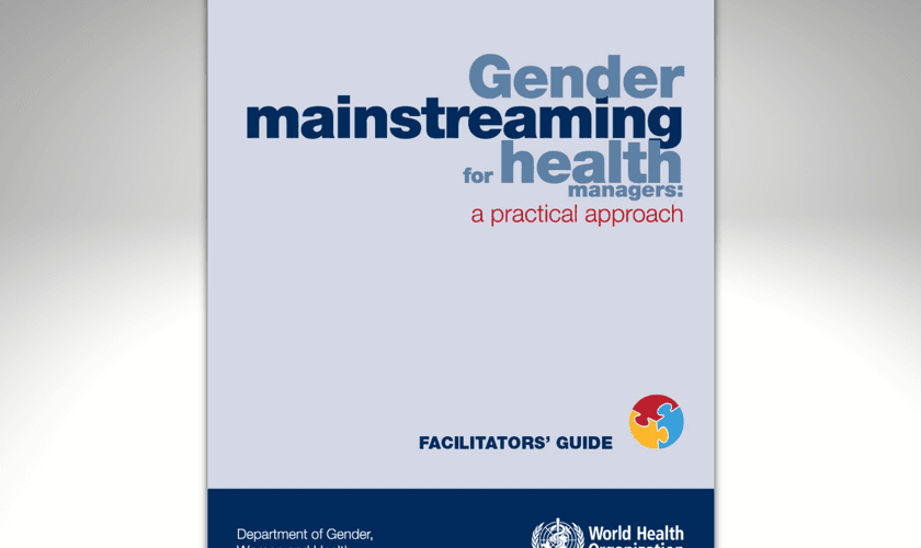 Capa do manual “Gender mainstreaming for health managers: a practical approach”. (Reprodução/WHO)